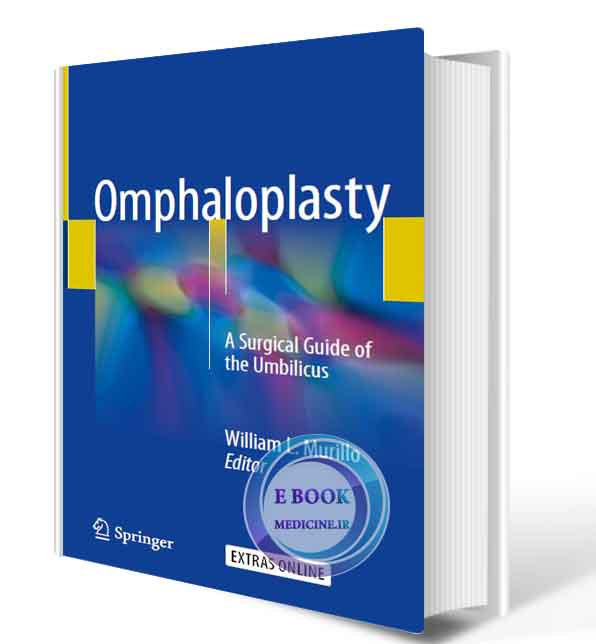 دانلود کتاب Omphaloplasty: A Surgical Guide of the Umbilicus 2018 (ORIGINAL PDF)